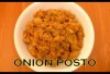 ONION POSTO – Onion With Poppy Seed Paste